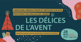Créateurs, producteurs et artisans locaux, participez aux Délices de l’avent