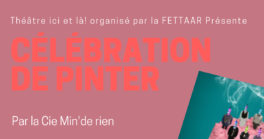 Célébration de pinter - THÉÂTRE