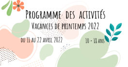 Découvrez le programme jeunesse des vacances d'avril